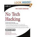 No Tech Hacking: A Guide to Social Engineering, Dumpster Diving, and Shoulder Surfing