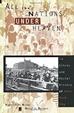 Front cover for the book All the Nations Under Heaven: An Ethnic and Racial History of New York City by Frederick Binder