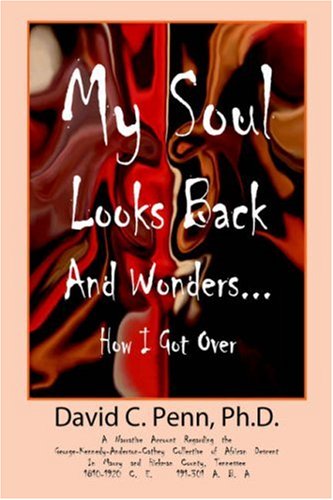 My Soul Looks Back and Wonders... How I Got Over: A Narrative Account Regarding the George-Kennedy-Anderson-Cathey Collective of African Descent in Ma