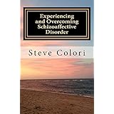 Experiencing and Overcoming Schizoaffective Disorder