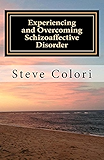 Experiencing and Overcoming Schizoaffective Disorder