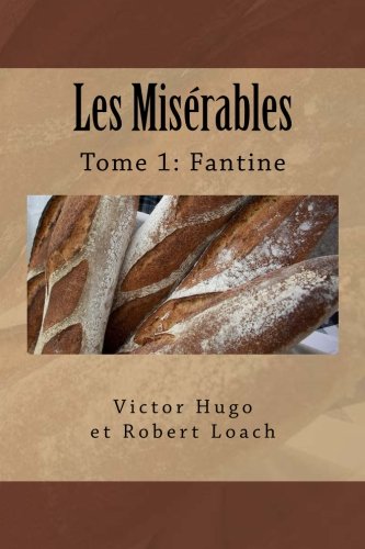 Les Misérables: Tome 1 : Fantine (French Edition)