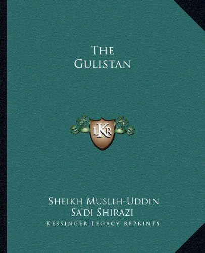 Gulistan Saadi (The Rose Garden Saadi)
