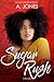 Sugar Rush: A Novella