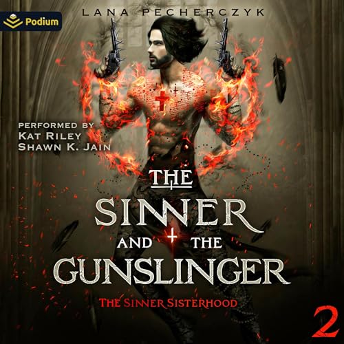 The Sinner and the Gunslinger: The Sinner Sisterhood, Book 2