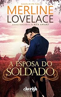 Livro A Esposa do Soldado (Garrets de Wyoming Livro 1)