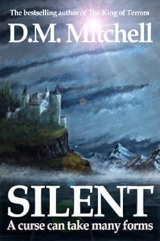 SILENT by [Mitchell, D. M.]