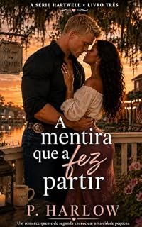 Livro A mentira que a fez partir (Hartwell à noite Livro 3)