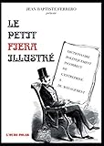 Le petit Fiera illustré: Dictionnaire politiquement incorrect du management et de l'entreprise (Fre by Jean-Baptiste Ferrero