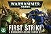Games Workshop Warhammer 40,000 First Strike