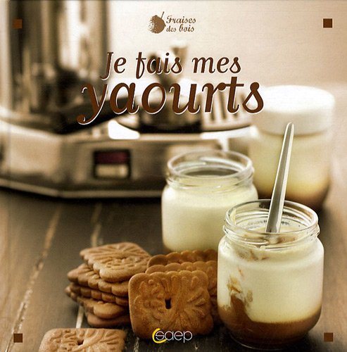 Je fais mes yaourts