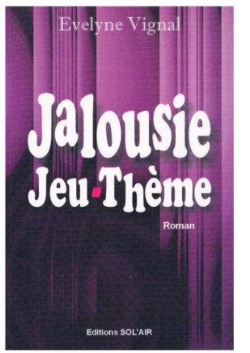 Jalousie jeu-thème