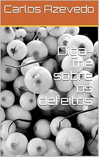 Livro Diga-me sobre os defeitos