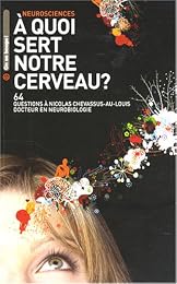 À quoi sert notre cerveau ?