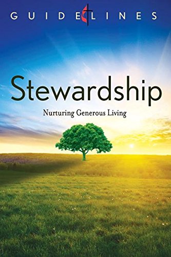 GUIDELINES 2013-2016 STEWARDSHIP (Guidelines Leading Congregation) by Betsy Schwarzentraub