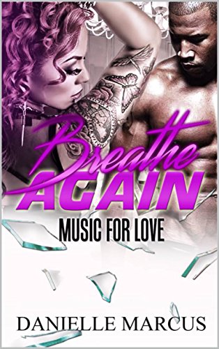 Breathe Again: Music For Love (Breathless Book 2)