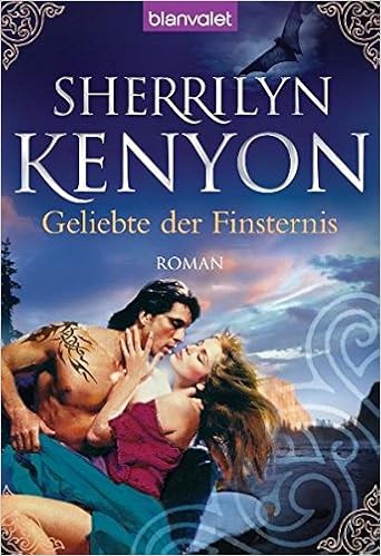 Geliebte Der Finsternis Dark Hunter Serie Band 5 Amazon De Kenyon Sherrilyn Malsch Eva Bucher