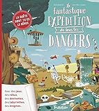 La fantastique expédition de tous les dangers by 