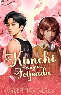 Livro Kimchi com Feijoada : Um romance com sabor de Dorama (Doramas Livro 1)