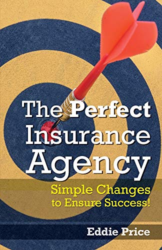 [D.O.W.N.L.O.A.D] The Perfect Insurance Agency: Simple Changes to Ensure Success! P.P.T