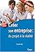 CrÃ©er son entreprise (French Edition) by 