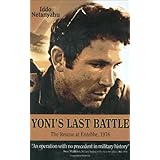 Yoni's Last Battle: The Rescue at Entebbe, 1976