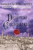 The Deception of Consequences (Historical Mysteries Collecton Book 5) by Barbara Gaskell Denvil