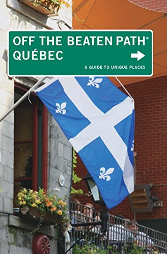 Download Quebec Off the Beaten Path®: A Guide to Unique Places (Off the Beaten Path Series) Download Quebec Off the Beaten Path®: A Guide to Unique Places (Off the Beaten Path Series)