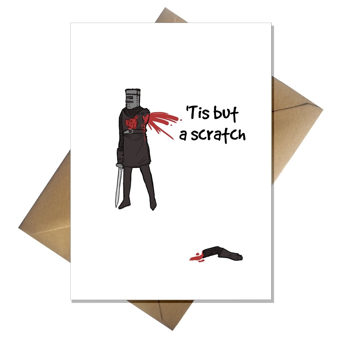 Funny Monty Python Get Well Soon Card - 'Tis but a Scratch! Black Knight get well card for him/her ANY occasion