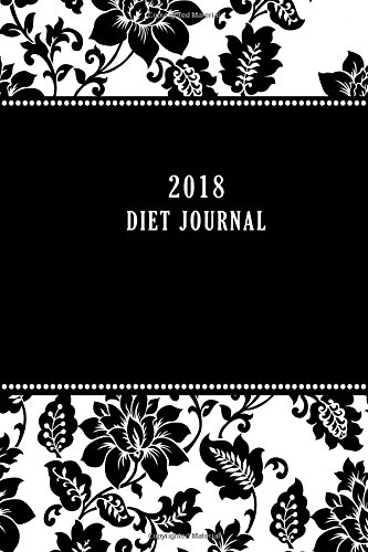 2018 Diet Journal: Food and Exercise tracker, 6 x 9 inches and 120 pages by Creative Fitness