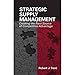 Strategic Supply Management: Creating the Next Source of Competitive Advantage