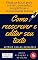 Livro Como reescrever e editar seu texto: Guia prático para cortar, emendar, simplificar e reescriturar textos