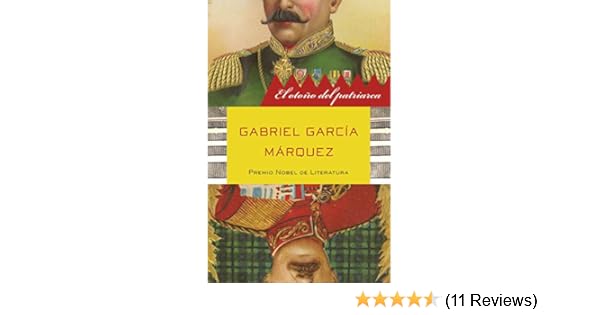 El otoño del patriarca (Spanish Edition) - Kindle edition by Gabriel GarcÍA MÁRquez. Literature & Fiction Kindle eBooks @ Amazon.com.