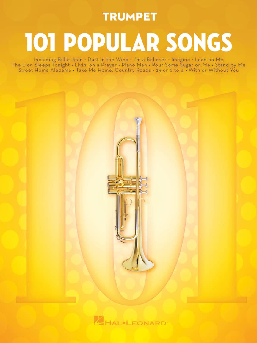 101 Popular Songs for Trumpet | Trumpet Songbook with 101 Timeless Pop Songs | Easy Trumpet Sheet Music for Beginners and Advanced Players | Popular Hits from Billie Jean to Sweet Home Alabama