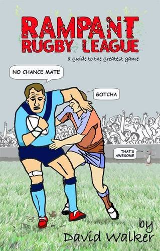 [Book] Rampant Rugby League: A Guide to the Greatest Game<br />T.X.T