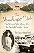 The Housekeeper's Tale: The Women Who Really Ran the English Country House