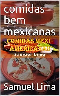 Livro Comidas bem Mexicanas