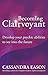Becoming Clairvoyant: Develop your psychic abilities to see into the future by Cassandra Eason