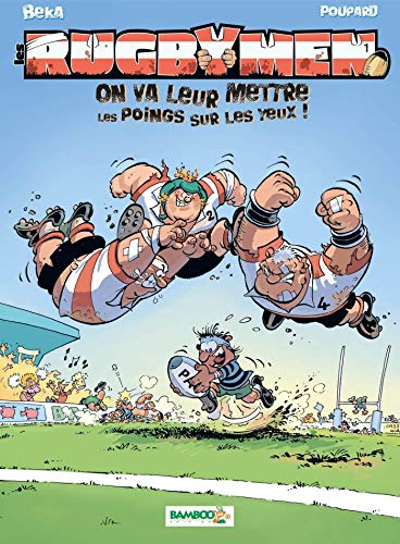 Rugbymen Tome 1 (French Edition) by Poupard ET Beka (Album)