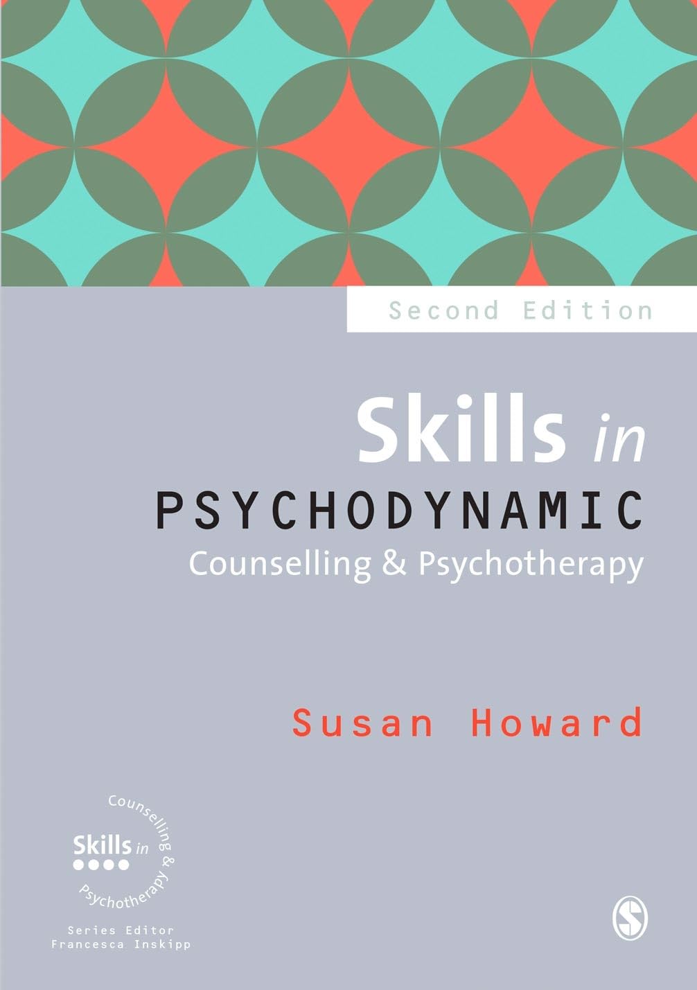 Skills in Psychodynamic Counselling & Psychotherapy (Skills in Counselling & Psychotherapy Series)