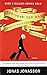 The 100-Year-Old Man Who Climbed Out the Window and Disappeared by Jonas Jonasson