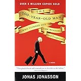 The 100-Year-Old Man Who Climbed Out the Window and Disappeared