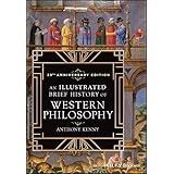 An Illustrated Brief History of Western Philosophy, 20th Anniversary Edition