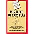 Miracles of Card Play