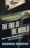 The End of the World: From the Scrolls of Sinanju (The Destroyer)