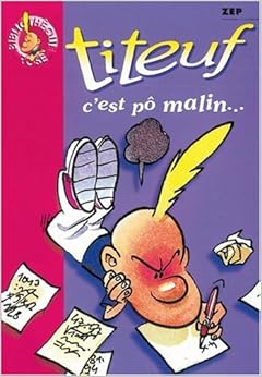 Titeuf, tome 4 : C'est pô malin... Titeuf, tome 4 : C'est pô malin...