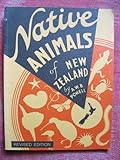 Front cover for the book Native animals of New Zealand by A. W. B. Powell