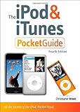 The iPod and iTunes Pocket Guide (4th Edition) by