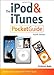 The iPod and iTunes Pocket Guide (4th Edition) by