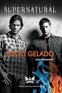 Livro Supernatural - Fogo Gelado